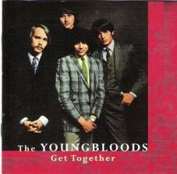 The Youngbloods : Get Together... The Best of